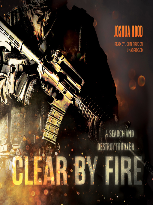 Title details for Clear by Fire by Joshua Hood - Wait list